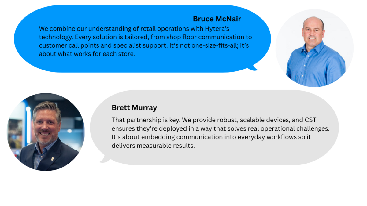 Dual quote graphic featuring Bruce McNair and Brett Murray describing how CST and Hytera deliver tailored retail communication solutions, combining robust devices with workflows designed to solve operational challenges and improve measurable store performance.