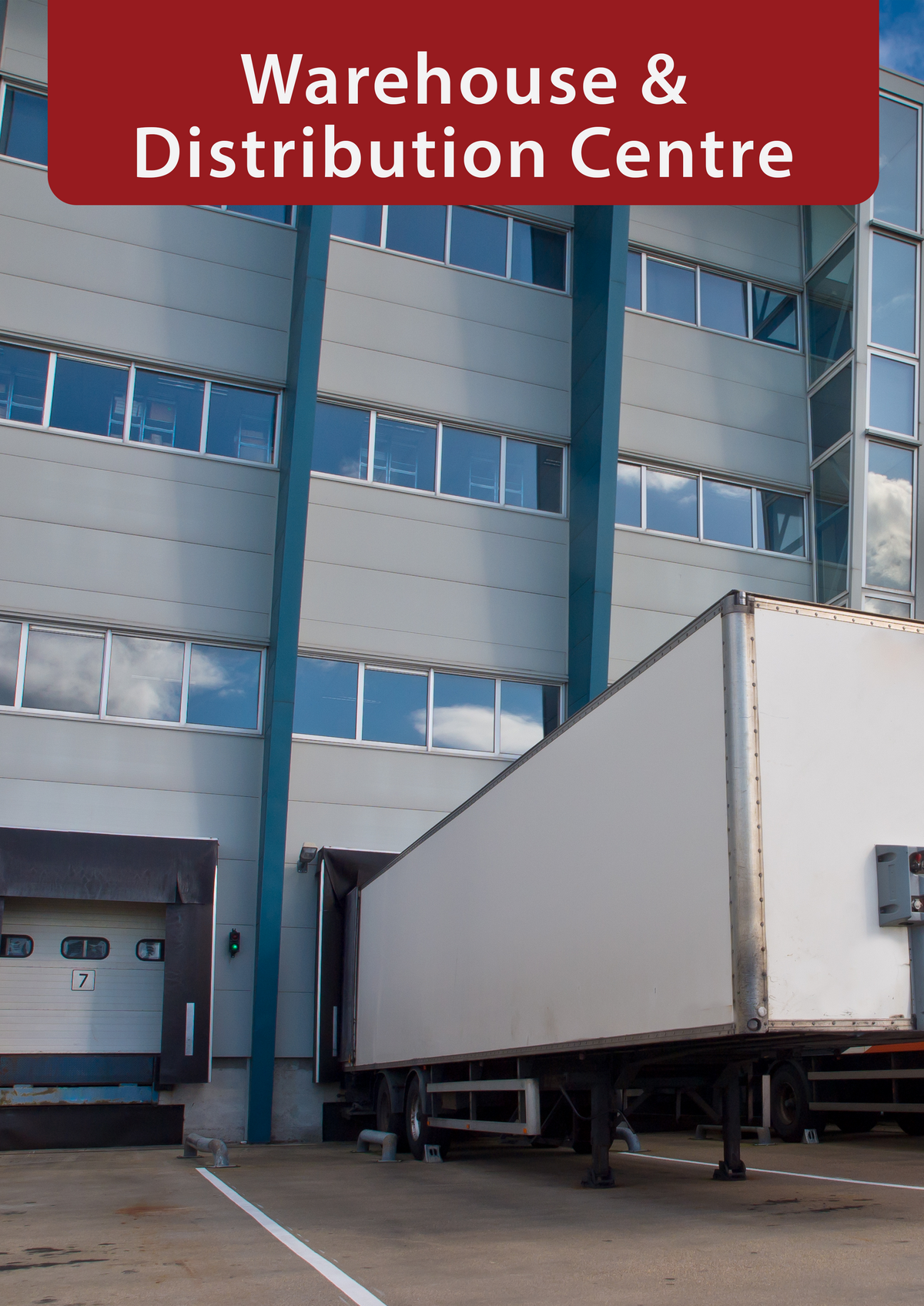 A picture of a warehouse loading bay, with the words "warehouse and distribution centre" at the top